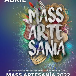 XXIX Mercado de Artesanía en Semana Santa de Lorca - 13/17 abril 2022 @ MASS ARTESANÍA 2022